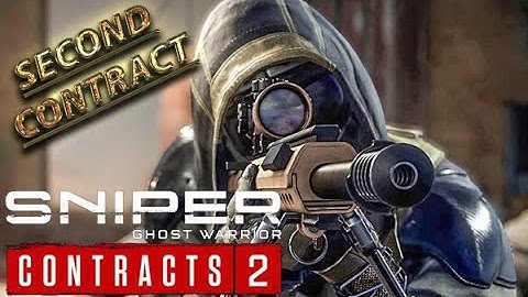 Sniper Ghost Warrior Contracts 2 - FULL walkthrough [SECOND CONTRACT]