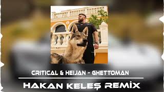 Ghettoman - Critical ft  Heijan Remix 2023