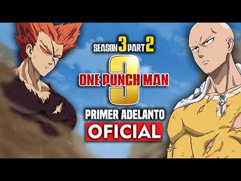 EMPEZÓ FLOJO 😅 ONE PUNCH MAN Temporada 3 Parte 2: Primer ADELANTO