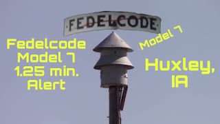 Fedelcode Model 7 - 1.25 Min. Alert - Huxley, IA - 10/16/21