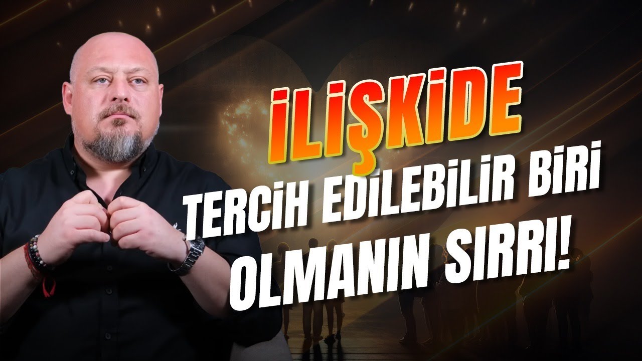 İlişkide Tercih Edilebilir Biri Olmanın Sırrı! | Tuna Tüner