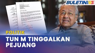 POLITIK | Tun Dr Mahathir Dan 12 Lagi Ahli Tinggalkan PEJUANG
