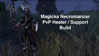 Magicka Necromancer PvP Healer / Support Build