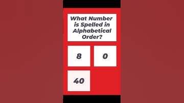 Answer The Riddle - What Number is Spelled in an Alphabatical Order