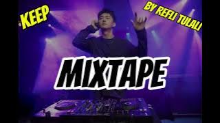 MIXTAPE GACORR (KEEP) COCOK BUAT PARTY!!! (BY REFLI TULALI) NEWW 2025💃🚦