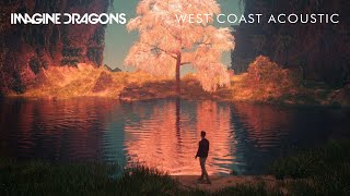 Imagine Dragons - West Coast (Acoustic)