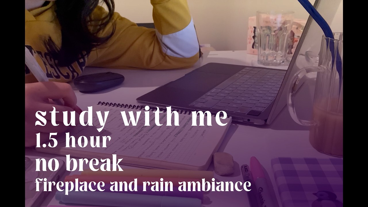 Study With Me | 1.5 Hour Deep Focus | Fireplace and Rain Ambiance | No Break