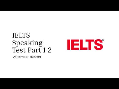IELTS Speaking Test Part 1-2 | English Project