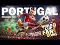 Portugal - World Cup Fan Song | Anwar Sadath | World Cup Football Fan Song | World Cup 2026 Songs