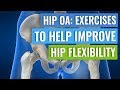 Stretches to Improve Hip Flexibility if you Have Osteoarthritis