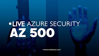 Live Azure Security ( AZ500)| New Weekend Batch
