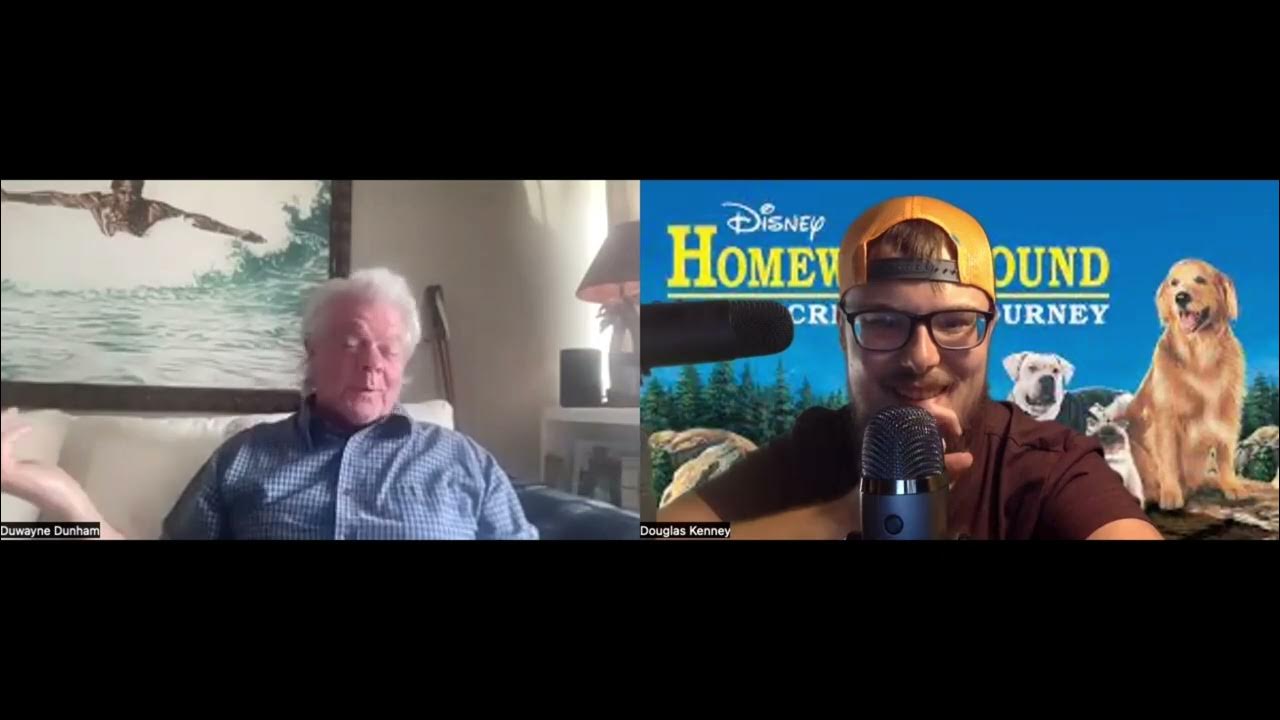 Duwayne Dunham Talks About The Voice Actors for Homeward Bound The