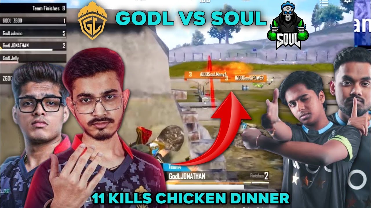 GODL VS SOUL 💛🔥 || GODL 11 KILLS CHICKEN DINNER - YouTube