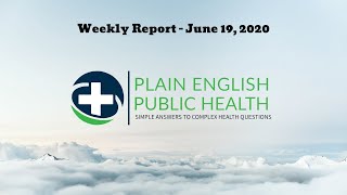 Plain English Public Health Weekly Report - June 19, 2020 screenshot 2