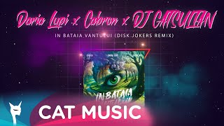 Daria Lupi x Cabron x DJ CATSULTAN - In bataia vantului (Disk Jokers Remix)