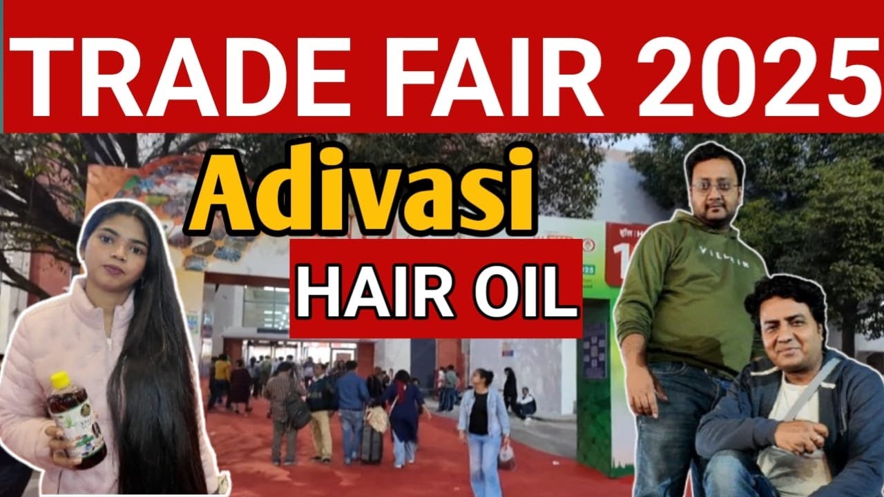 Trade Fair 2025 - Adivasi Hair Oil – बालों के लिए नेचुरल जड़ी-बूटी का जादू 