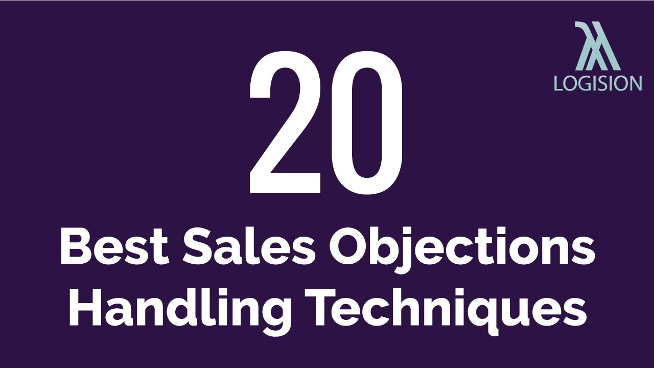 20 Best Sales Objections Handling Techniques - YouTube