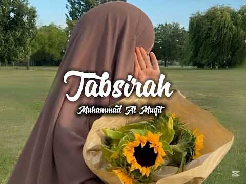 Tabsirah Muhammad Al Muqit Nasheed