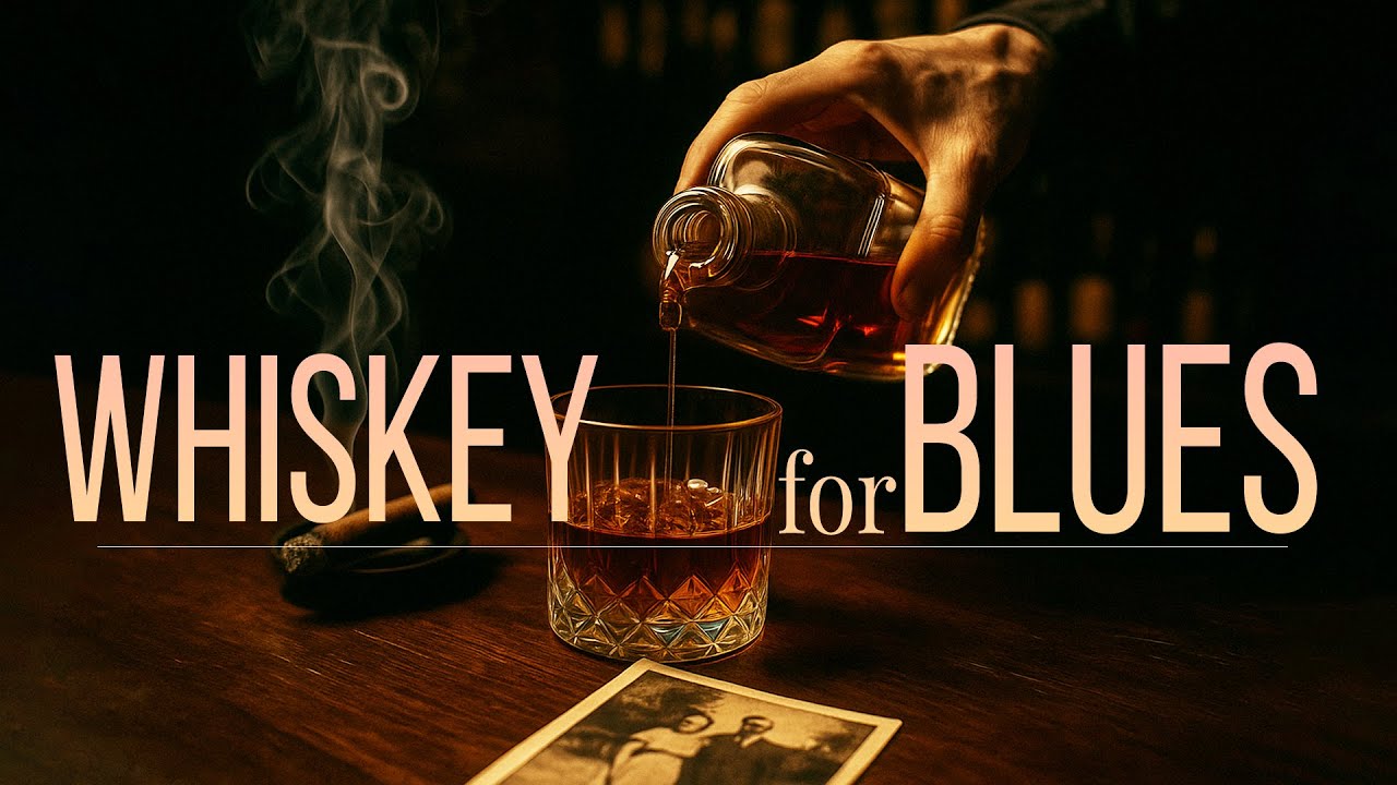 Whiskey Blues Music: Beautiful Relaxing Blues Songs