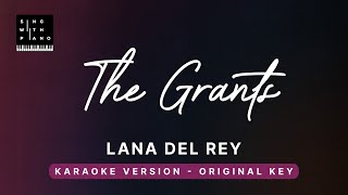 The Grants - Lana Del Rey (Original Key Karaoke) - Piano Instrumental Cover with Lyrics