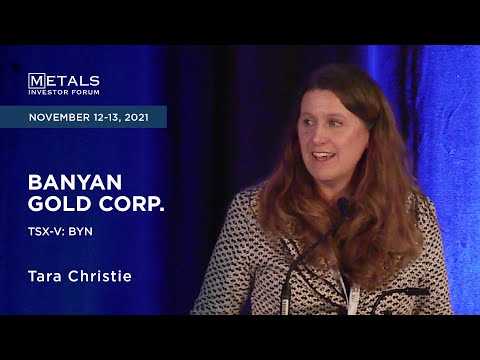 Tara Christie of Banyan Gold Corp. presents at the Metals Investor Forum, Nov. 12-13, 2021