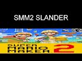 SMM2 Slander