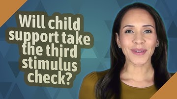 Will child support take the third stimulus check?