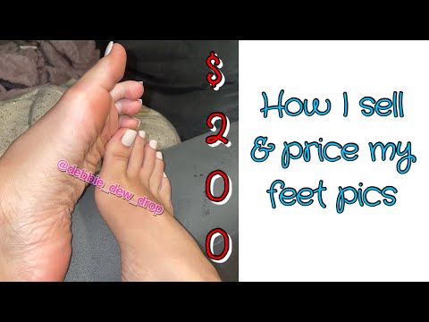 How To Start Selling Feet Pics | Pricing Photos
