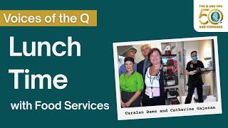 Lunch Time with Food Services | QCH 50th Anniversary