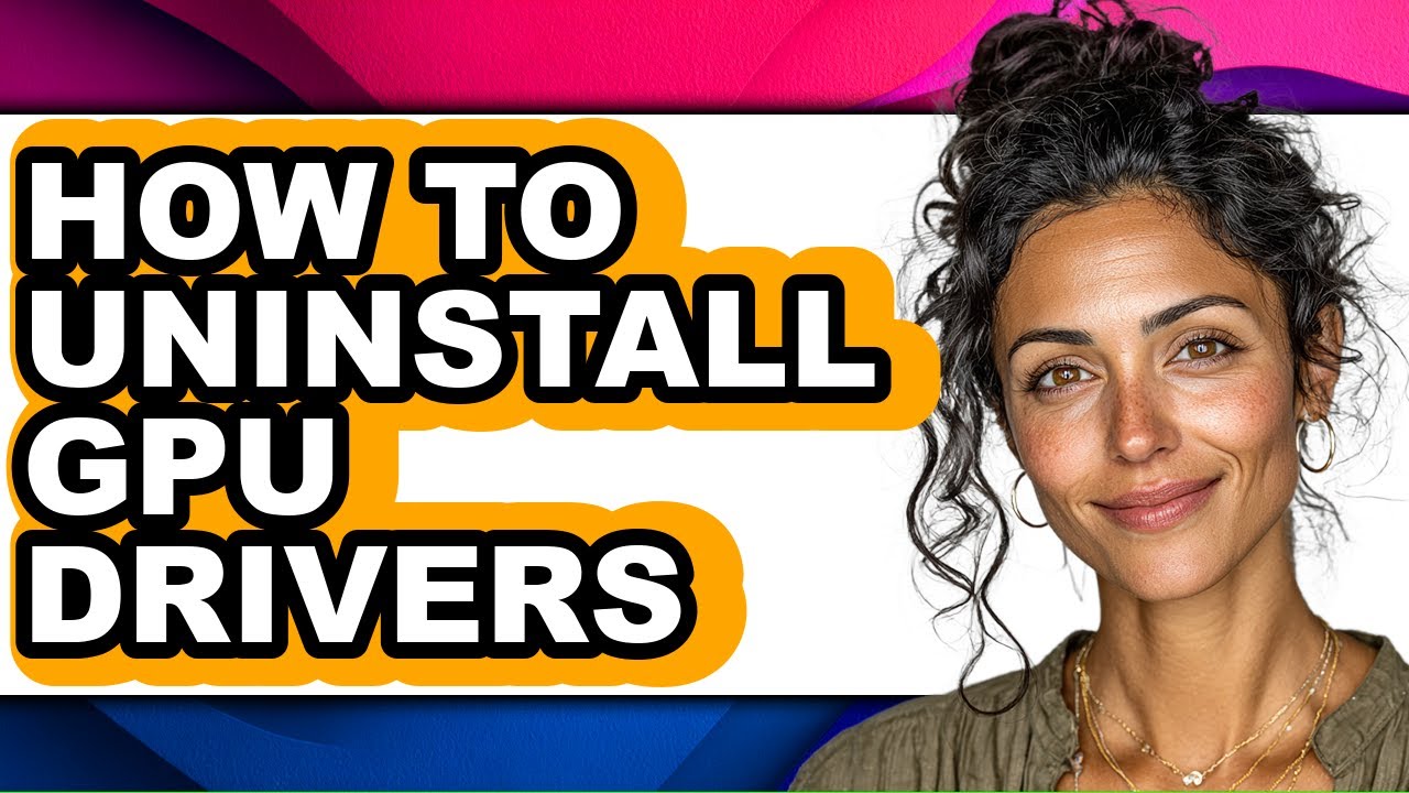 How to Uninstall Gpu Drivers - Full Guide