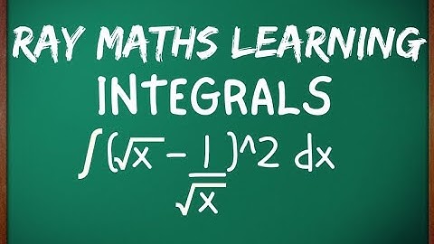 INTEGRALS | integrate (sqrt(x) - 1/(sqrt(x))) ^ 2 dx | Class 12 | Maths