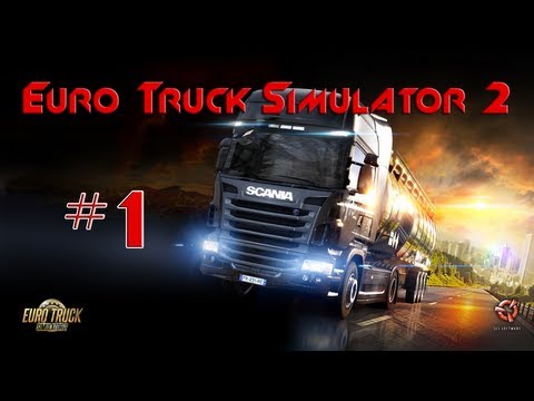 Let's Play Euro Truck Simulator 2 - episode 1 - The First Drive
