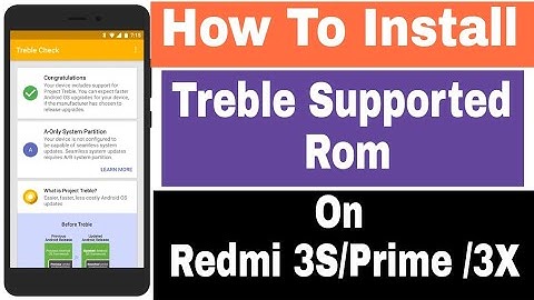 TREBLE ROM - How To Install Treble Supported Rom On Redmi 3S/Prime /3X