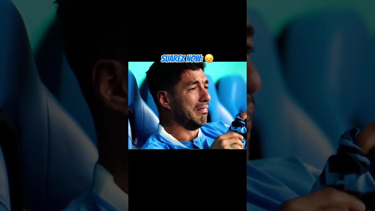Suarez Now 😞Vs. Then 🤩 