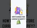 How To Change Shopify Store Currency? #shopifytutorial