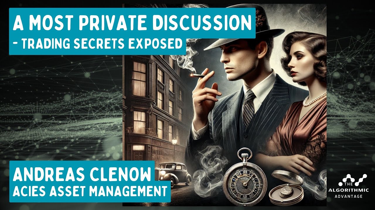 022 - Andreas Clenow - A Most Private Discussion on Building Long Term Wealth through Trading