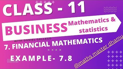 Class 11| Business Maths|Example-7.8 |Chapter-7|Financial Mathematics|@mathsmasterdhamu9158