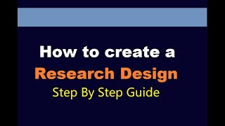 How to create a research design l step by step guide