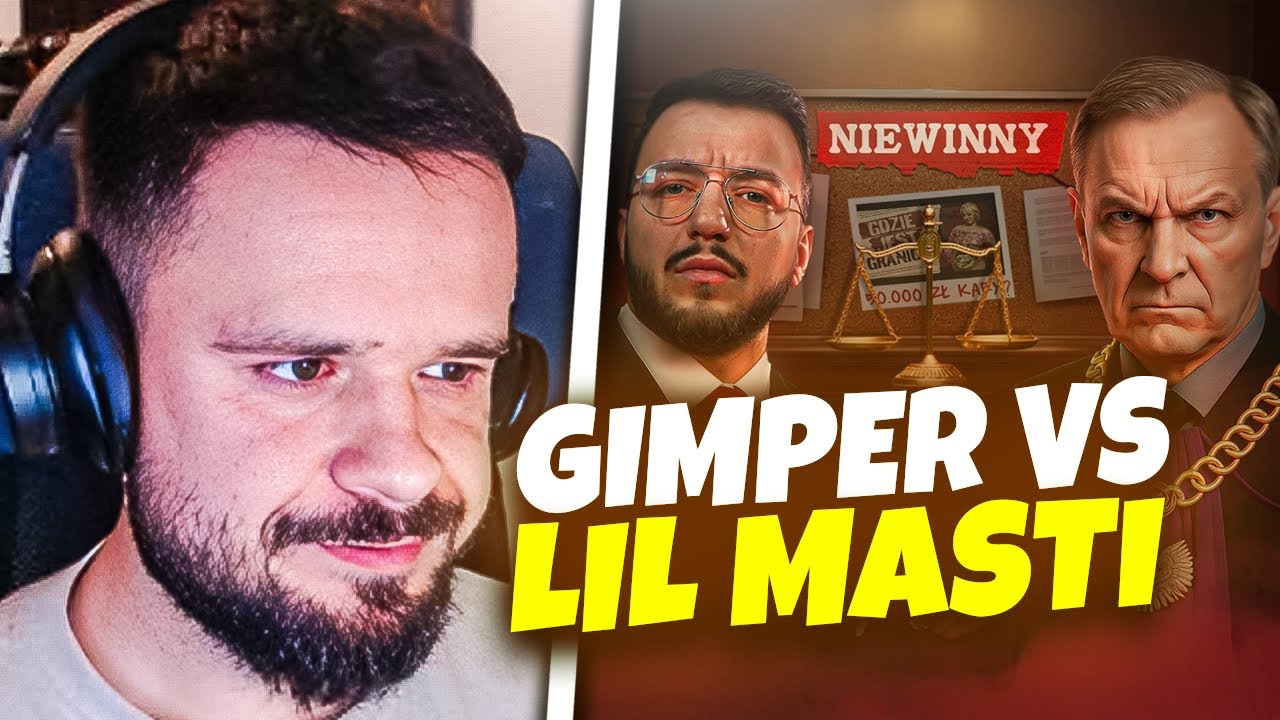 TAKEFUN OGLĄDA: GIMPER - WYGRAŁEM Z LIL MASTI W SĄDZIE!