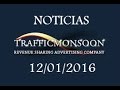 ►►NOTICIAS DE TRAFFICMONSOON ►►12/01/2016