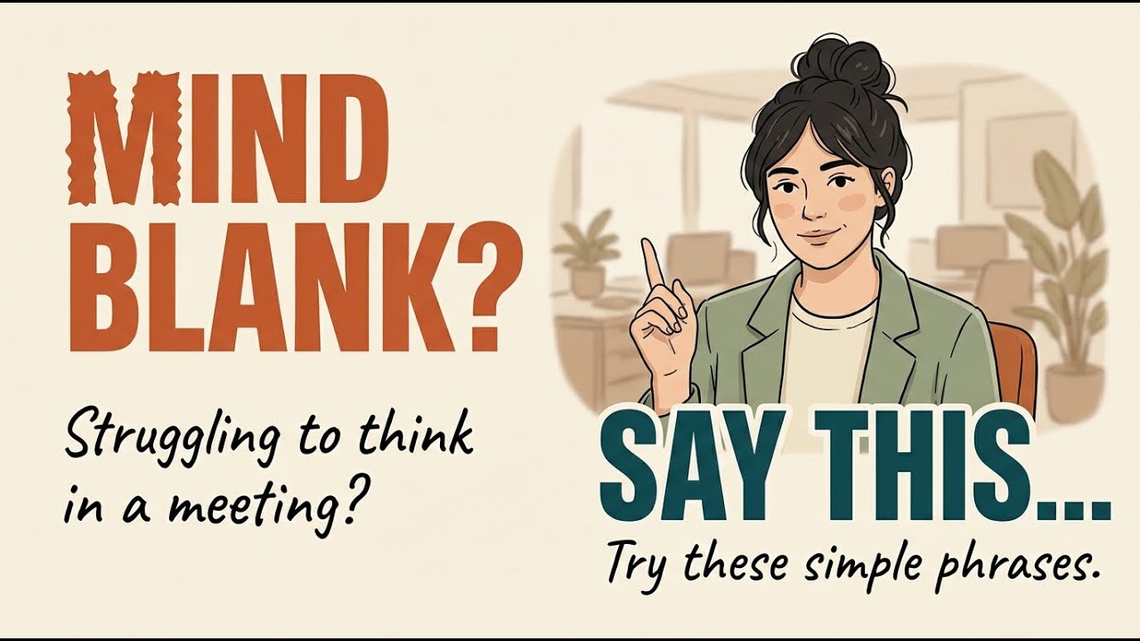 What To Say When Your Mind Goes Blank In English