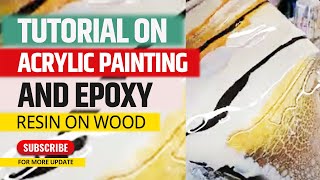 Tutorial | on acrylic painting |  and epoxy resin on wood || Xpressions Of Art