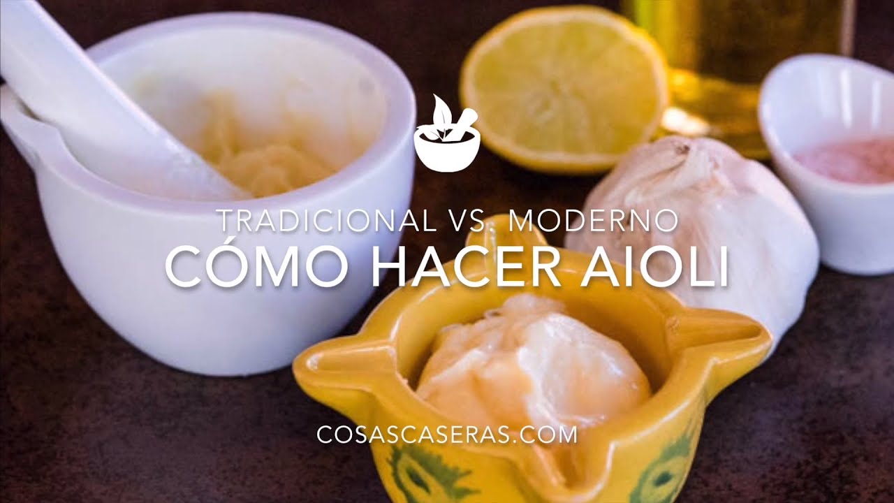 Cómo Hacer Aioli (Tradicional vs. Moderno y Fácil) YouTube