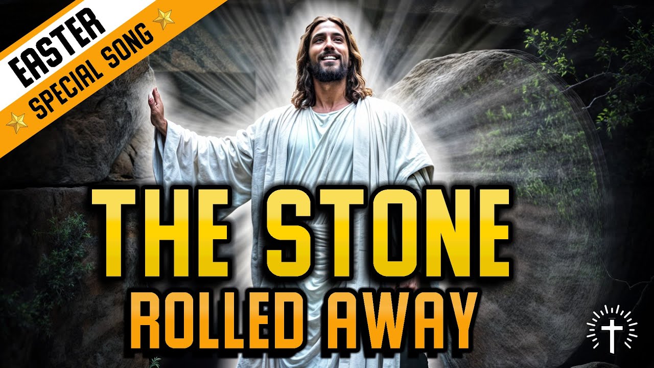 "The Stone Rolled Away" – Powerful Easter Worship Song of Resurrection & Victory (Lyric Video 2025)