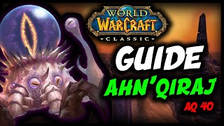 WOW CLASSIC: AQ40 GUIDE STRAT TEMPLE D'AHN'QIRAJ