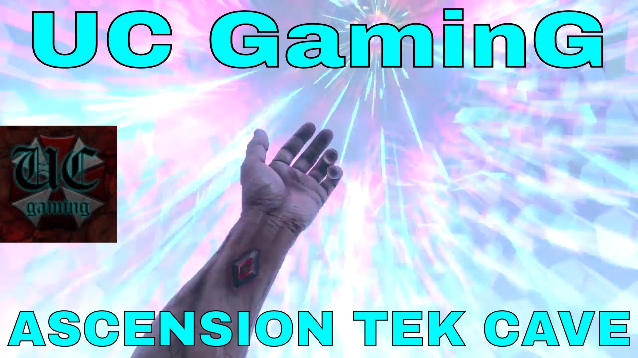 UC GaminG - Ark ASCENSION Tek Cave The Easy Way!
