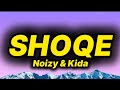 Noizy &amp; Kida - Shoqe (lyrics/text) Mp3 Song