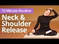 Neck and shoulder release  10 minute daily routines