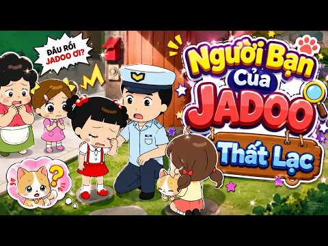 Truy Tìm Bạn Thất Lạc | Xin Chào Jadoo Mới Nhất | Phim Hoạt Hình Thiếu Nhi Hay Nhất 2026