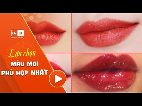 Lựa chọn màu môi phù hợp và cách chăm sóc sau khi phun môi - Thẩm Mỹ DRD